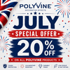 JULY OFFER! 20% off all Polyvine Products!