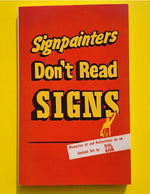 Book cover with text 'Signpainters Don't Read Signs' on a yellow background