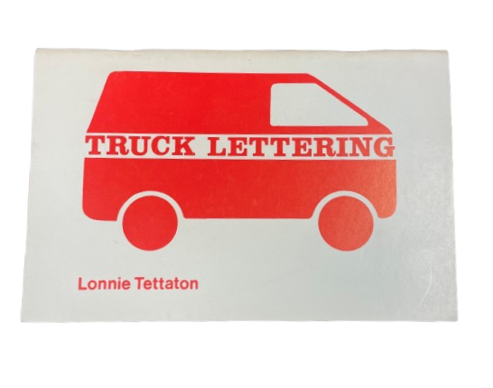 Trucking Lettering by Lonnie Tettaton
